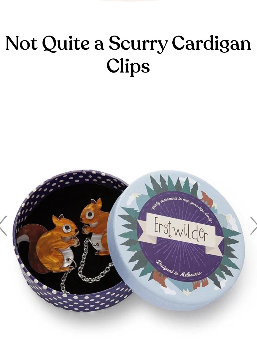 Erstwilder - Not Quite a Scurry Cardi Clips - Picture 10 of 10